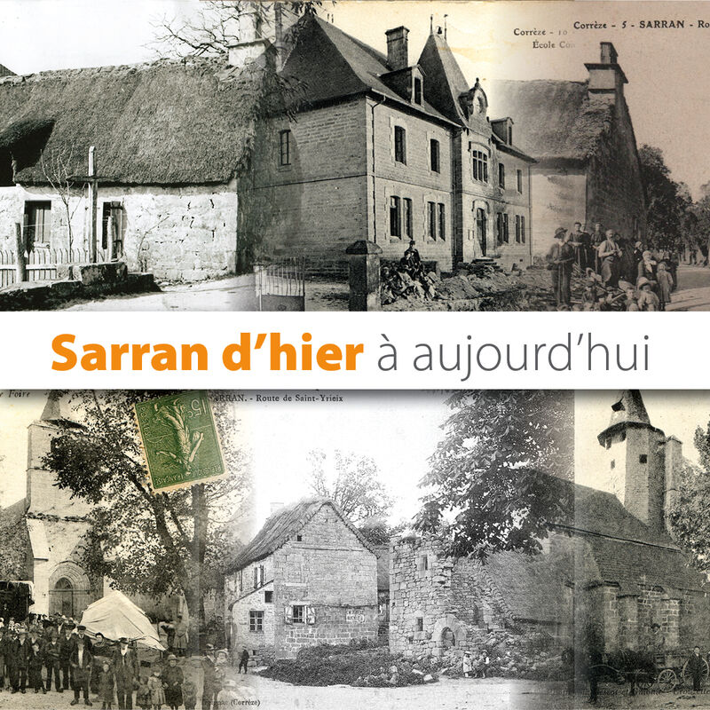 A la découverte du Sarran d’autrefois…